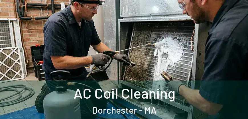 AC Coil Cleaning Dorchester - MA