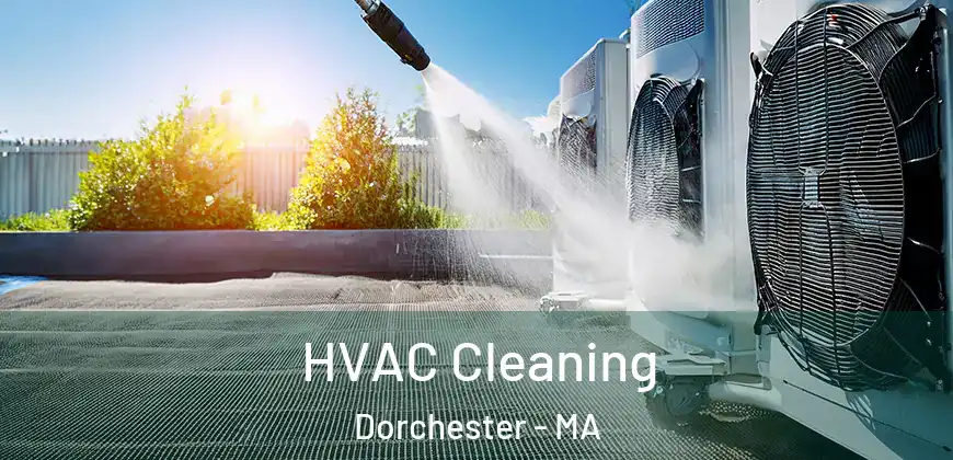 HVAC Cleaning Dorchester - MA